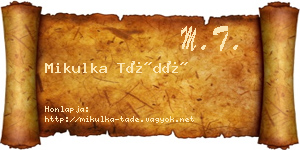 Mikulka Tádé névjegykártya